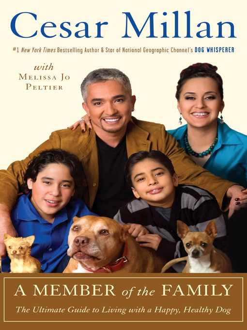 Title details for A Member of the Family by Cesar Millan - Available